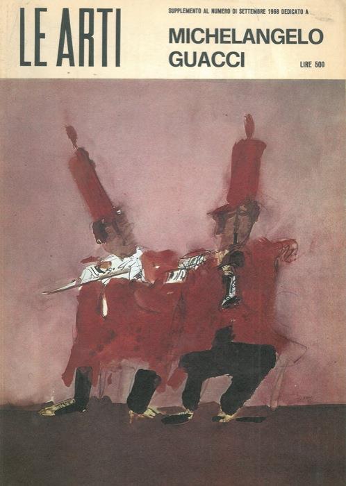 Micherlangelo Guacci. (Numero, monografico, di supplemento della rivista "Le Arti") - copertina