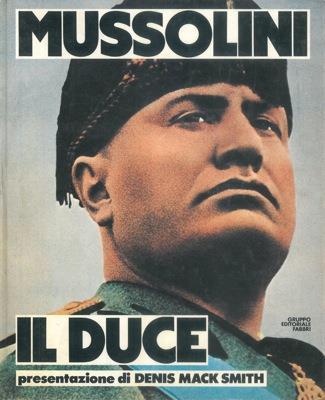 Mussolini il Duce. Con presentazione di Denis Mack Smith - copertina