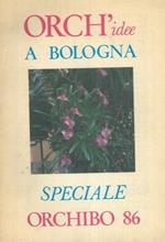 Orch'idee a Bologna. Speciale OrchiBo '86