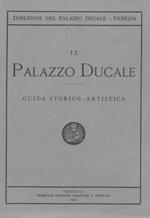 Il Palazzo Ducale di Venezia. Piccola guida storico-artistica compilata a cura della direzione