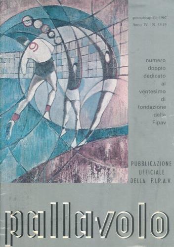 Pallavolo. Pubblicazione ufficiale della FIPAV. Numero doppio dedicato al 20° di fondazione - copertina