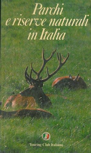 Parchi E Riserve Naturali In Italia - copertina