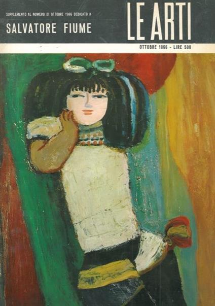 Salvatore Fiume. (Numero, monografico, di supplemento della rivista "Le Arti") - copertina