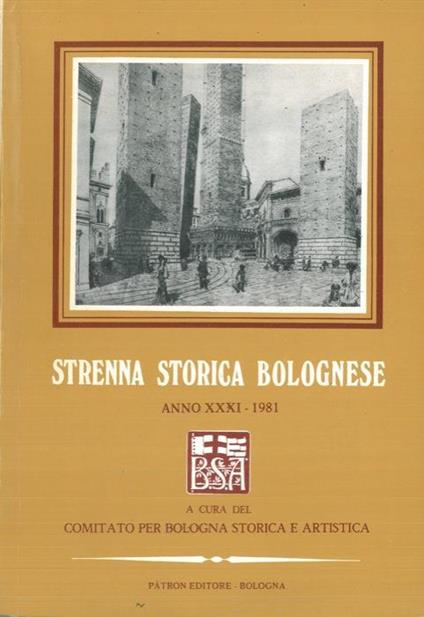 Strenna storica bolognese. Anno XXXI. 1981 - copertina