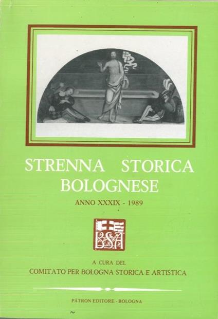Strenna storica bolognese. Anno XXXIX. 1989 - copertina