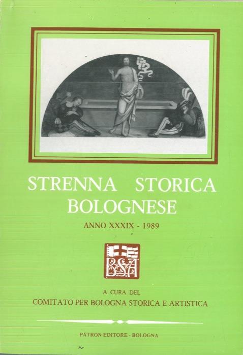 Strenna storica bolognese. Anno XXXIX. 1989 - copertina