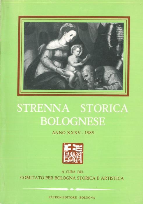 Strenna storica bolognese. Anno XXXV. 1985 - copertina