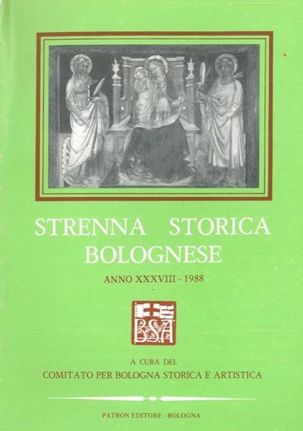 Strenna storica bolognese. Anno XXXVIII. 1988, - copertina