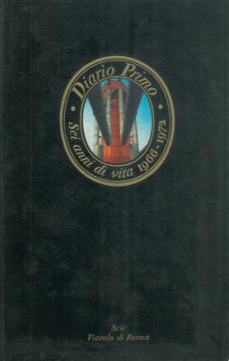 Diario primo sei anni di vita 1966 1972 - Franco Maria Ricci,Guido Vergani - copertina