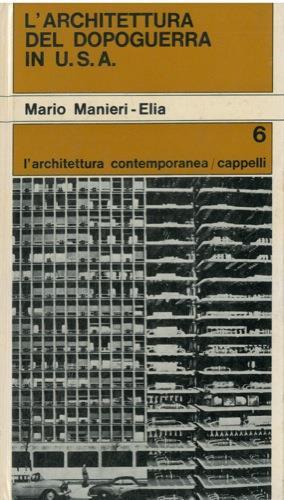 L' architettura del dopoguerra in U. S. A - Mario Manieri Elia - copertina