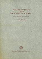 Notizie e insegne delle Accademie di Bologna. Da un manoscritto del secolo XVIII