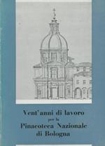 Vent'anni di lavoro per la Pinacoteca Nazionale di Bologna