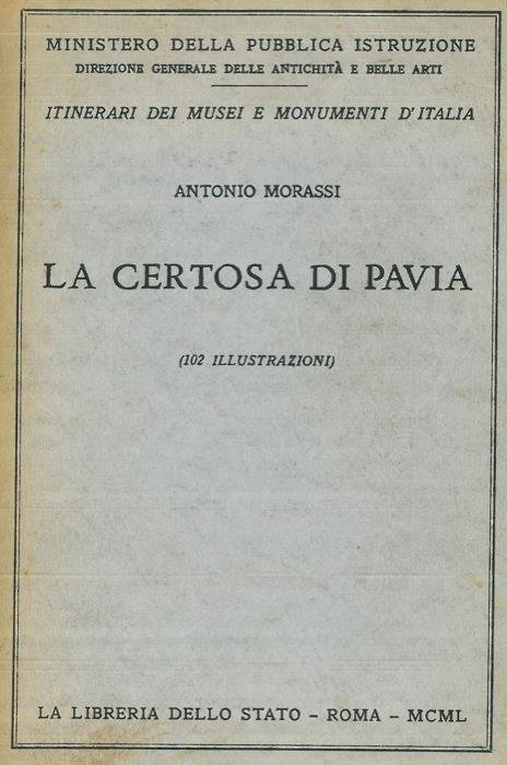 La Certosa di Pavia - Antonio Morassi - copertina