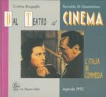 Dal teatro al cinema: l'Italia in commedia. Agenda 1992