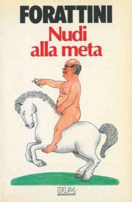 Nudi alla meta - Giorgio Forattini - copertina