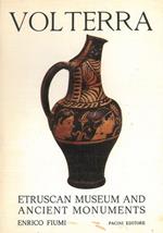 Volterra. Etruscan Museum and ancient monuments