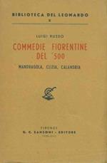 Commedie fiorentine del '500. Mandragola, Clizia, Calandria