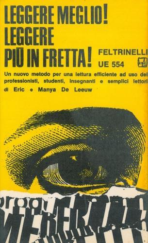 Leggere meglio! Leggere più in fretta! Nuovo metodo per una lettura efficiente - Eric De Leeuw,Manya de Leeuw - copertina