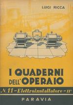 I Quaderni dell'operaio. N. 11. Elettroinstallatore. Volume II