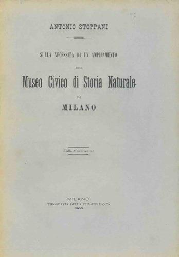 Sulla necessità di un ampliamento del Museo Civico di Storia Naturale di Milano - Antonio Stoppani - copertina