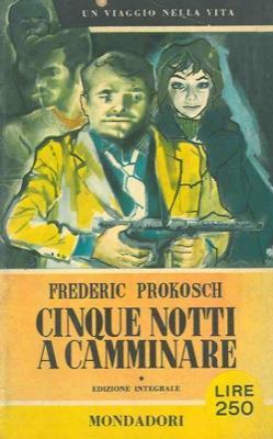 Cinque notti a camminare - Frederic Prokosch - copertina
