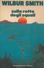 Sulla rotta degli squali