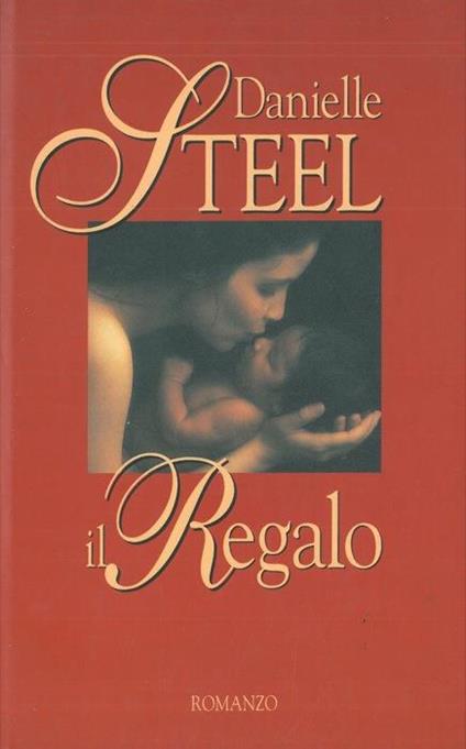 Il regalo - Danielle Steel - copertina