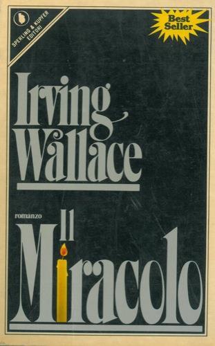 Il miracolo - Irving Wallace - copertina
