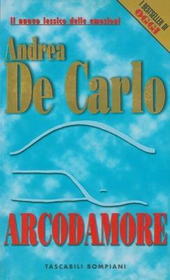 Arcodamore - Andrea De Carlo - copertina