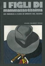 I figli di mammasantissima