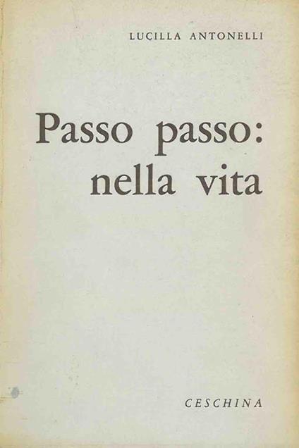 Passo passo: nella vita - Lucilla Antonelli - copertina