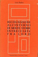 Ricognizione all'interno di molte storie intrecciate fra loro