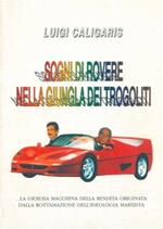 Sogni di rovere nella giungla dei trogloditi