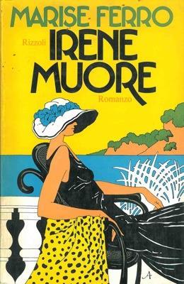Irene muore - Marise Ferro - copertina
