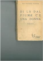 Di là dal fiume c'é una donna