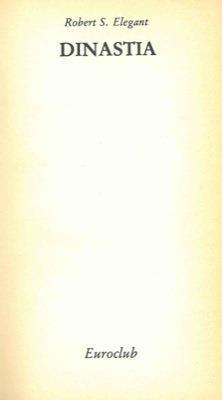 Dinastia - Robert S. Elegant - copertina