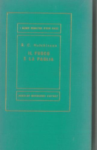 Il fuoco e la paglia - R. C. Hutchinson - copertina