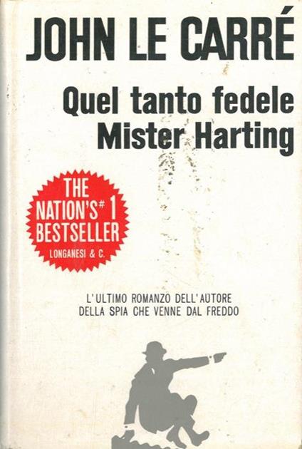 Quel tanto fedele Mister Harting - John Le Carré - copertina
