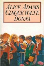 Cinque volte donna