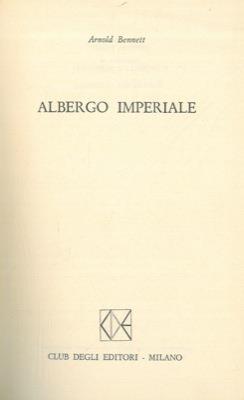 Albergo imperiale - Arnold Bennett - copertina