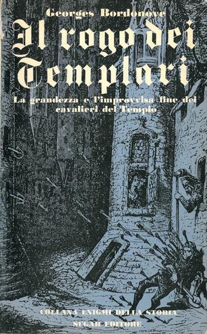 Il rogo dei Templari - Georges Bordonove - copertina