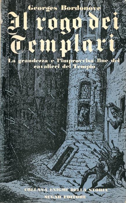 Il rogo dei Templari - Georges Bordonove - copertina
