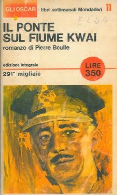 Il ponte sul fiume Kwai - Pierre Boulle - copertina