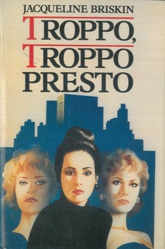 Troppo, troppo presto - Jacqueline Briskin - copertina