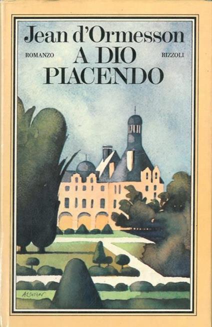 A Dio piacendo - Jean D'Ormesson - copertina