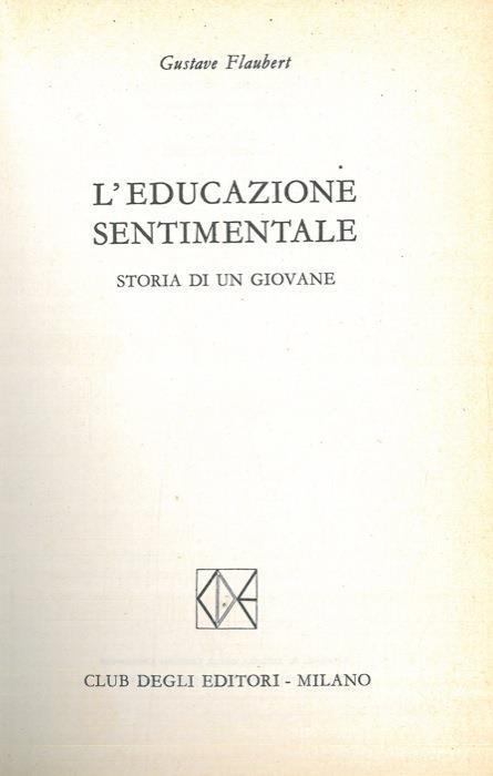 L' educazione sentimentale. Storia di un giovane - Gustave Flaubert - copertina