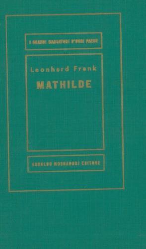 Mathilde - Leonhard Frank - copertina