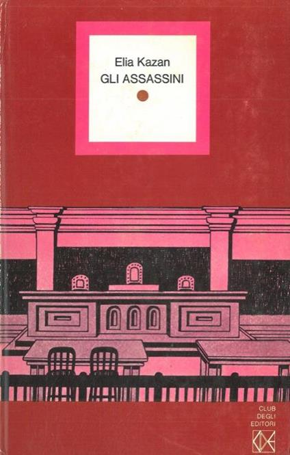Gli assassini - Elia Kazan - copertina