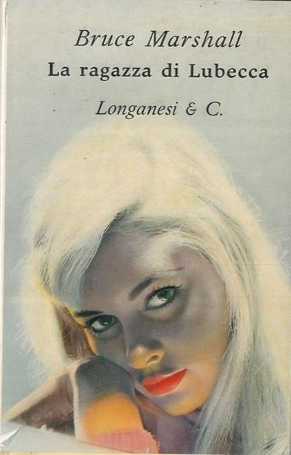 La ragazza di Lubecca - Bruce Marshall - copertina