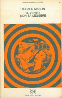 Il vento non sa leggere - Richard Mason - copertina